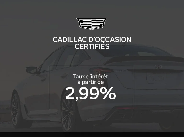 Cadillac laval accueil certifie 2.99 novembre