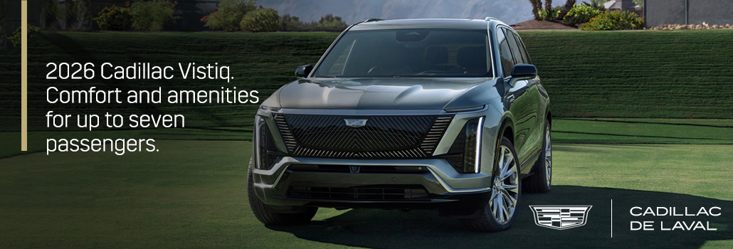 2026 Cadillac Vistiq: Luxury 3-Row Electric SUV Now Available in Laval